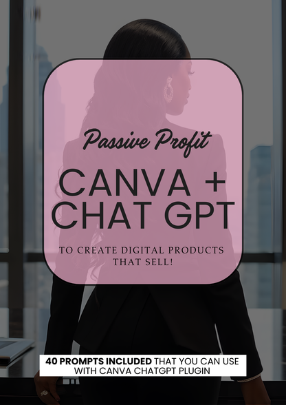 Passive Profits with Canva & Chat GPT